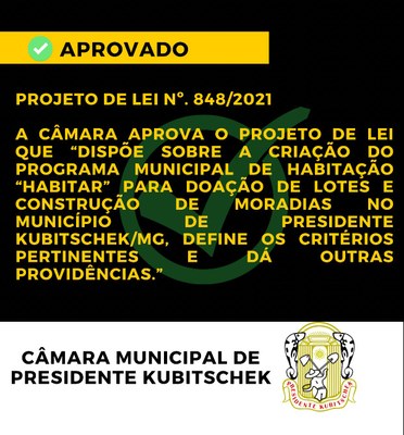  APROVAÇÃO DO PROJETO DE LEI Nº 848 DE 2021