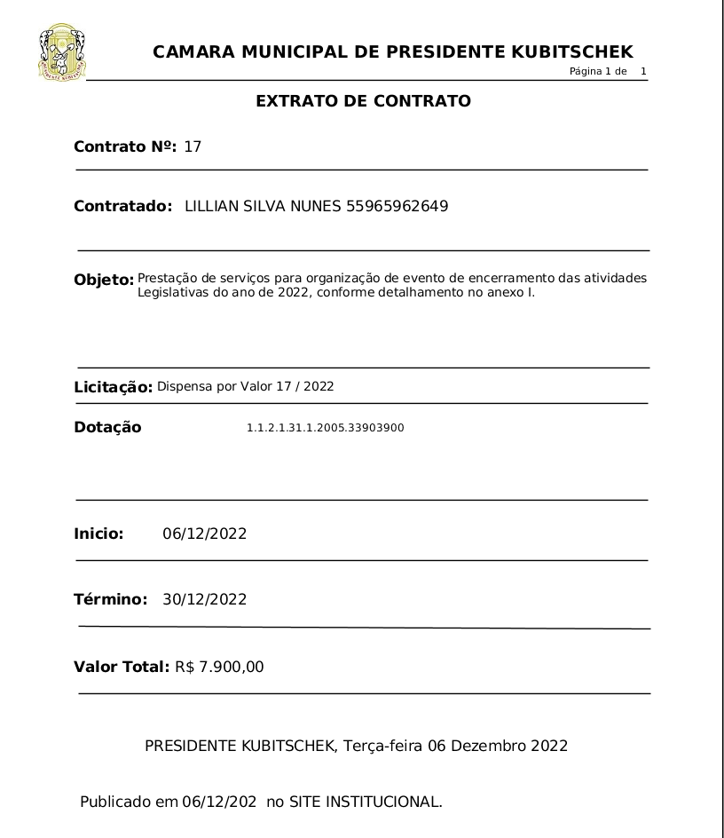 EXTRATO DO CONTRATO PARA PRESTAÇÃO DE SERVIÇOS PARA O EVENTO DE CONFRATERNIZAÇÃO PARA O ENCERRAMENTO DAS ATIVIDADES LEGISLATIVAS DO ANO DE 2022.