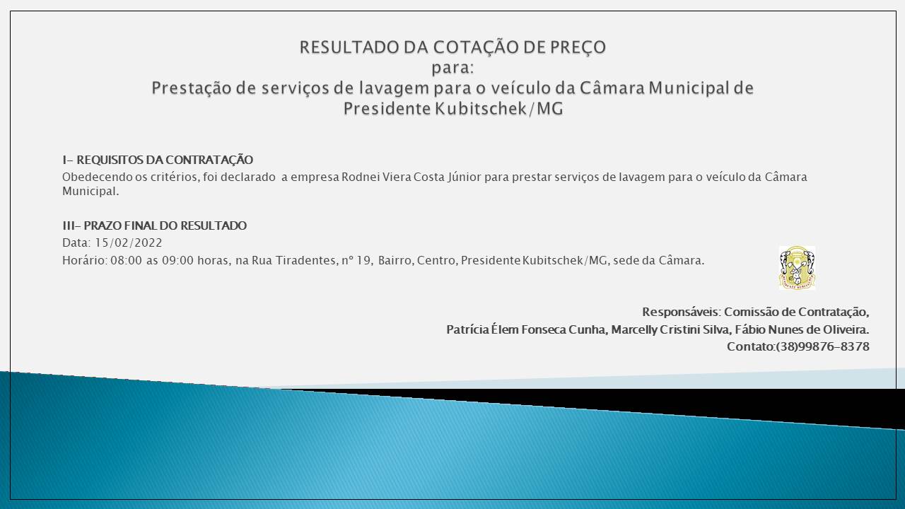 RESULTADO DA COTAÇÃO DE PREÇO: Prestação de serviço de lavagem para o veículo da Câmara Municipal de Presidente Kubitschek/MG